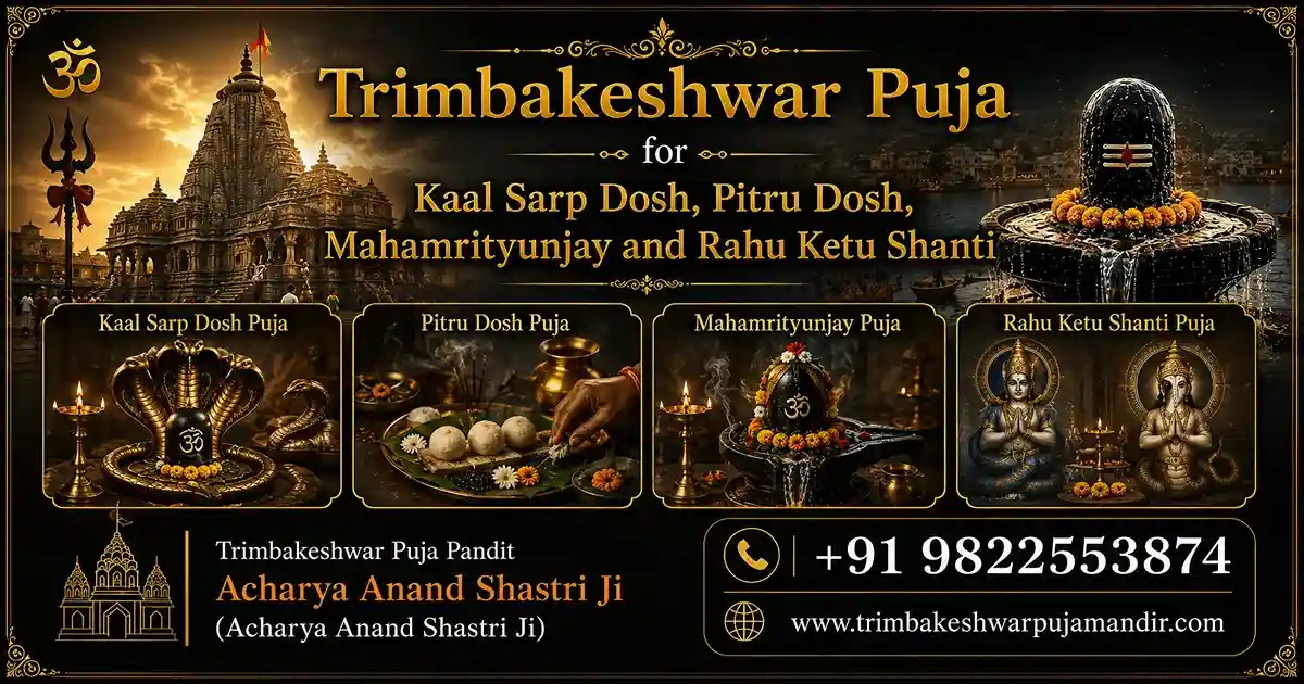 You are currently viewing Trimbakeshwar Pooja Guide: Kaal Sarp, Pitru Dosh, Rahu Ketu