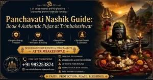 Read more about the article Panchavati Nashik Spiritual Guide: How to Align Your Karma with Sacred Trimbakeshwar Pujas