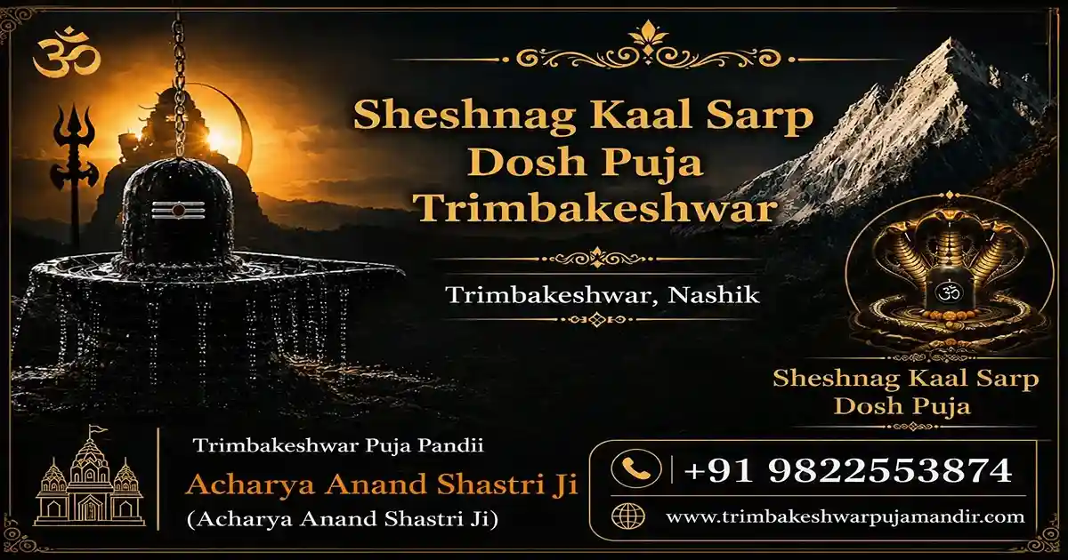 You are currently viewing Sheshnag Kaal Sarp Dosh Puja Trimbakeshwar: Real Guide