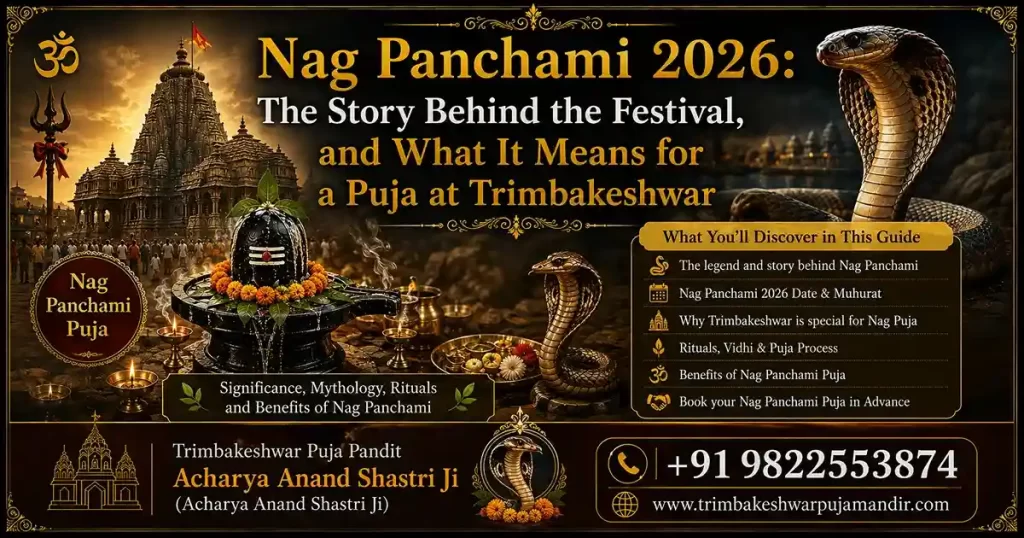 Nag Panchami 2026: The Story Behind the Festival, and What It Means for a Puja at Trimbakeshwar