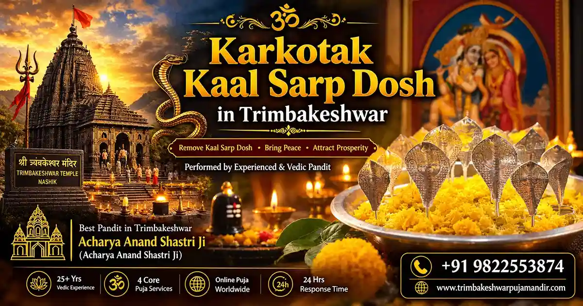 You are currently viewing Karkotak Kaal Sarp Dosh Trimbakeshwar | Effects, Remedy & Puja Booking