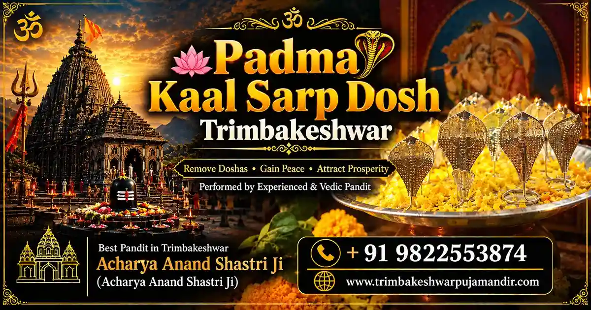 You are currently viewing Padam Kaal Sarp Dosh Trimbakeshwar | Effects, Remedy & Puja Booking